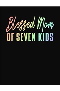 Blessed Mom Of Seven Kids