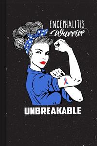 Encephalitis Warrior Unbreakable