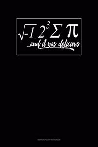 I Ate Some Pie And It Was Delicious