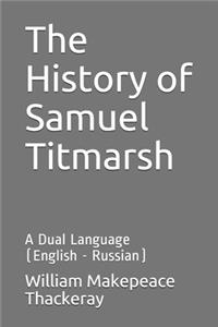 The History of Samuel Titmarsh