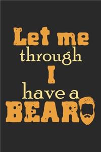 Let Me Through, I Have A Beard
