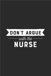 Don't Argue With the Nurse