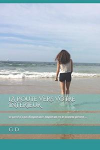 La Route Vers Votre Intérieur