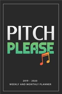 Pitch Please