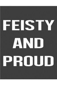 Feisty And Proud