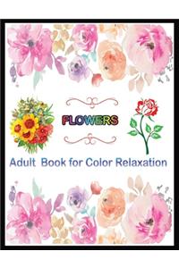 FLOWERS Adult book for color Relaxation
