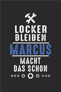 Locker bleiben Marcus macht das schon