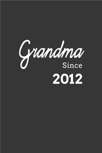 Grandma Since 2012 Notebook
