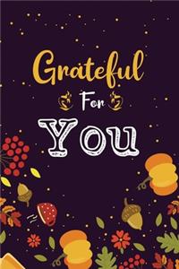 Grateful for You