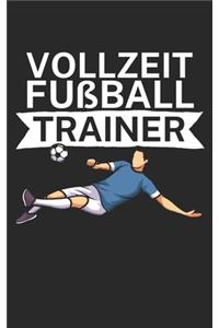 Vollzeit Fußball Trainer
