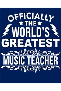 Officially the world's greatest Music teacher