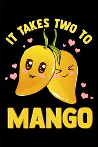 It Takes Two To Mango
