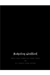 Budgeting Workbook Monthly Budget Planner With Expense Tracker And Bill Organizer Journal Notebook