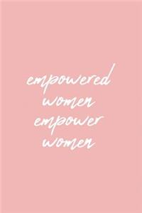 Empowered Women Empower Women