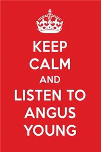 Keep Calm and Listen to Angus Young: Angus Young Designer Notebook