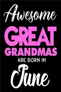 Awesome Great Grandmas Are Born In June