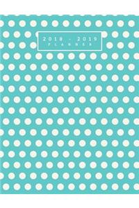 2018-2019 Planner: Turquoise Polka Dot Undated Monthly, Weekly, and Daily Planner