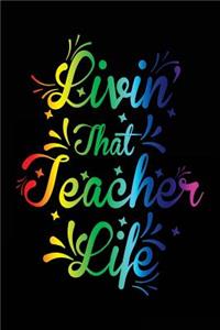 Livin' That Teacher Life
