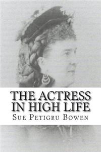 The Actress in High Life