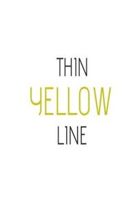 Thin Yellow Line