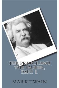 The Prince and the Pauper, Part 1.