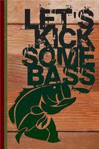 Let's Kick Some Bass