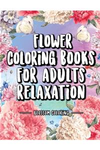 Flower Coloring Books for Adults Relaxation