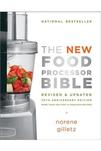 New Food Processor Bible