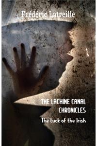 Lachine Canal Chronicles: The Luck of the Irish