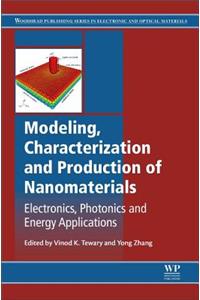 Modeling, Characterization and Production of Nanomaterials