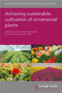 Achieving Sustainable Cultivation of Ornamental Plants