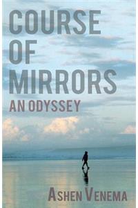 Course of Mirrors