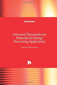 Advanced Thermoelectric Materials for Energy Harvesting Applications