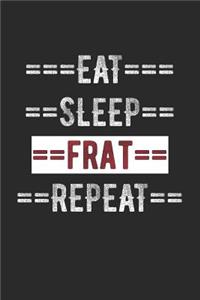 Fraternity Journal - Eat Sleep Frat Repeat