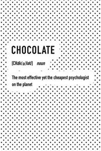 Chocolate the Most Effective Yet the Cheapest Psychologist on the Planet