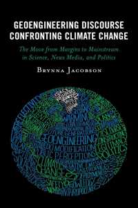 Geoengineering Discourse Confronting Climate Change