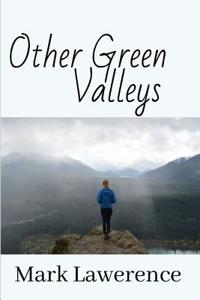 Other Green Valleys