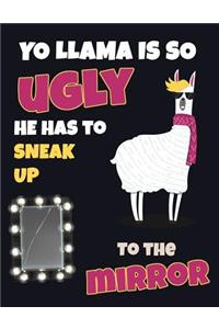Yo Llama Is So Ugly