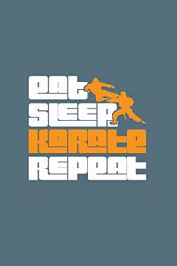 Eat Sleep Karate Repeat