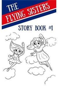 Flying Sisters Story Book #1