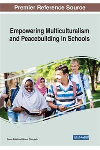 Empowering Multiculturalism and Peacebuilding in Schools