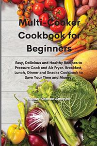 Multi-Cooker Cookbook for Beginners