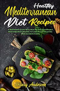 Healthy Mediterranean Diet Recipes