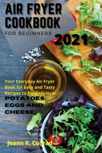 Air Fryer Cookbook for Beginners 2021