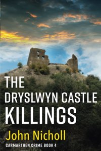 Dryslwyn Castle Killings