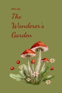 The Wanderer's Garden