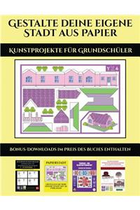 Kunstprojekte für Grundschüler (Gestalte deine eigene Stadt aus Papier)