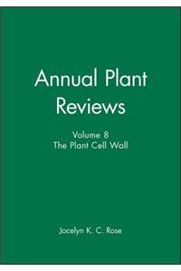 Annual Plant Reviews, the Plant Cell Wall