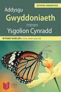 Addysgu Gwyddoniaeth Mewn Ysgolion Cynradd