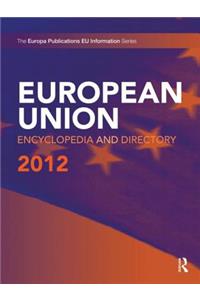 European Union Encyclopedia and Directory 2012